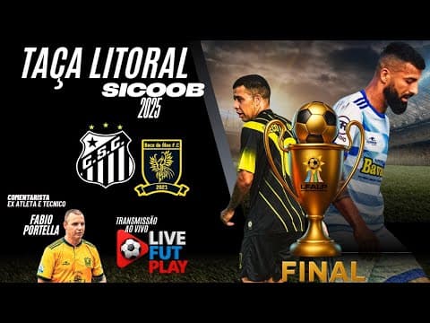 TAÇA LITORAL SICOOB 2025 - GRANDE FINAL Transmissão ao vivo de LiveFutPlay